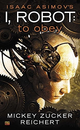 Cover for Isaac Asimov's I Robot: To Obey