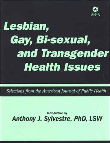 Cover for Lesbian, Gay, Bisexual and Transgender Health Issues