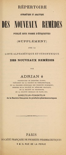 Cover for Répertoire alphabétique et analytique des nouveaux remèdes publié sous forme d'étiquettes (supplément) avec la liste alphabétique et synonymique des nouveaux remèdes