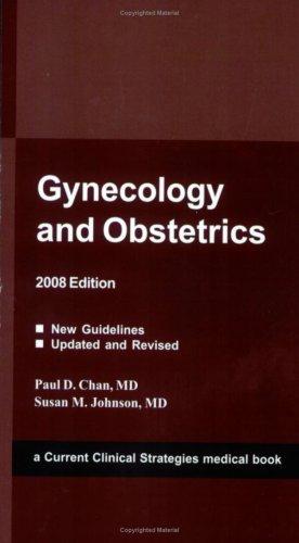 Cover for Obstetrics and Gynecology, 2008 Edition (Gynecology & Obstetrics (Part of Current Clinical Strategies)