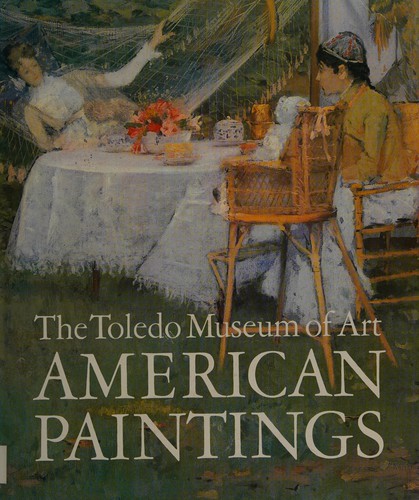 Cover for American paintings, the Toledo Museum of Art