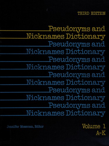 Cover for Pseudonyms and nicknames dictionary