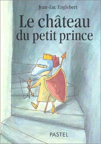 Cover for Le Château du petit Prince