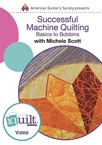 Cover for DVD - Successful Machine Quilting - Basics to Bobbins - Complete iquilt Class