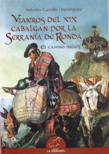 Cover for Viajeros del XIX cabalgan por la Serranía de Ronda
