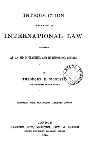 Cover for Introduction to the Study of International Law: Designed as an Aid in Teaching and in Historical ...