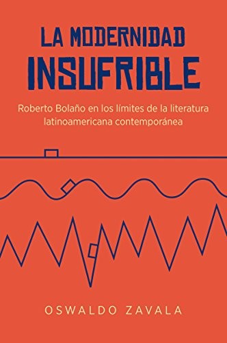 Cover for La modernidad insufrible