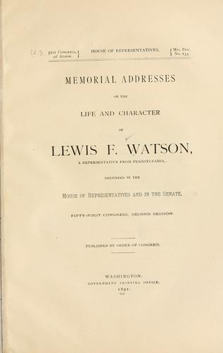 Cover for Memorial addresses on the life and character of Lewis F. Watson