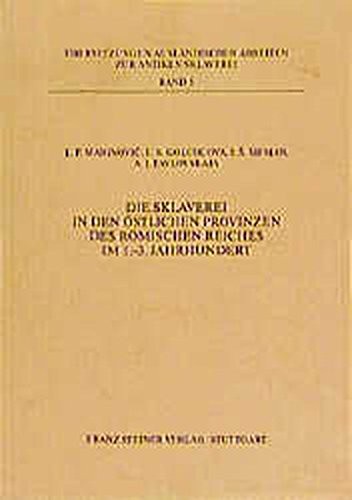 Cover for Die Sklaverei in Den Ostlichen Provinzen Des Romischen Reiches Im 1.-3. Jahrhundert