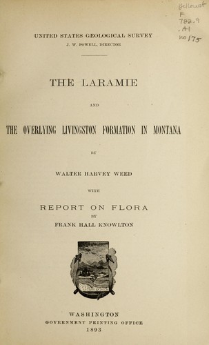 Cover for The Laramie and the overlying Livingston formation in Montana