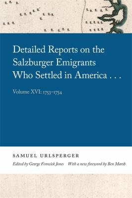 Cover for Detailed Reports on the Salzburger Emigrants Who Settled in America... : Volume XVI
