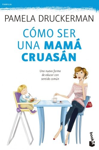 Cover for Cómo ser una mamá cruasán