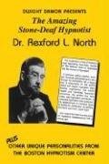 Cover for The Amazing Stone-Deaf Hypnotist - Dr. Rexford L. North