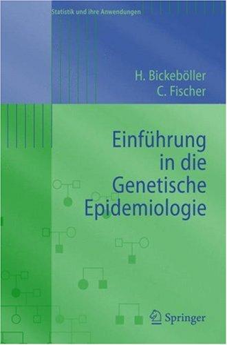 Cover for Einführung in die Genetische Epidemiologie (Statistik und ihre Anwendungen)