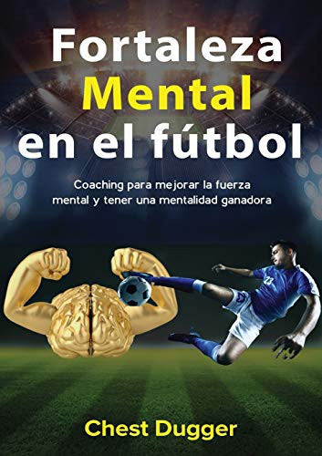 Cover for Fortaleza mental en el fútbol