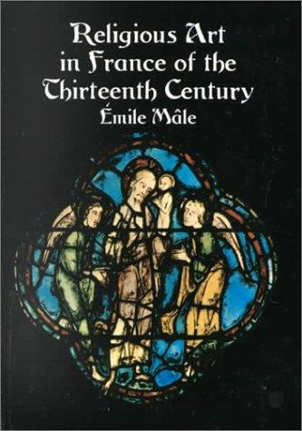 Cover for Religious art in France of the thirteenth century