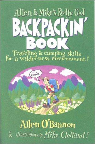 Cover for Allen and Mike's Really Cool Backpackin' Book