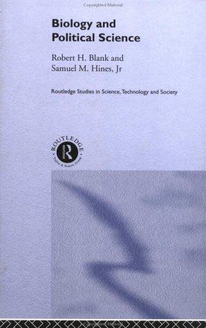 Cover for Biology and Political Science (Routledge Studies in Science, Technology, and Society, 4)