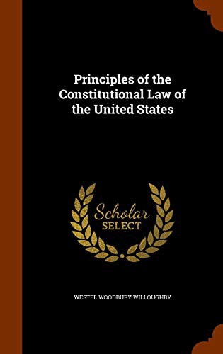 Cover for Principles of the Constitutional Law of the United States