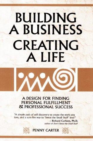 Cover for Building a Business, Creating a Life