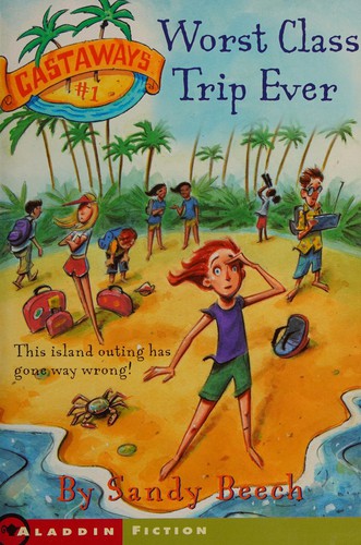 Cover for Worst Class Trip Ever (Castaways)