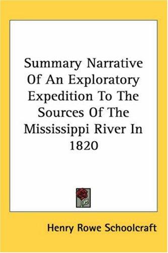 Cover for Summary Narrative Of An Exploratory Expedition To The Sources Of The Mississippi River In 1820