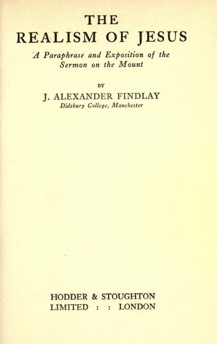 Cover for The realism of Jesus, a paraphrase and exposition of the Sermon on the Mount.