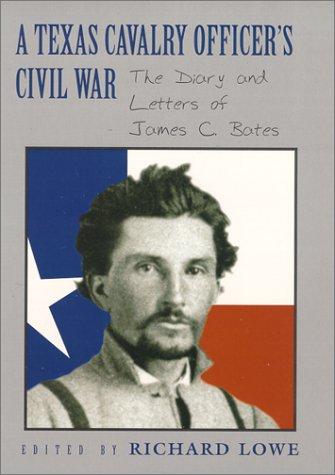 Cover for A Texas Cavalry officer's Civil War