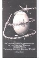Cover for A Comprehensive Interpretation of the Life and Work of Christa Wolf, 20th Century German Writer (Studies in German Language and Literature, V. 31)