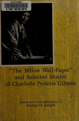 Cover for "The yellow wall-paper" and selected stories of Charlotte Perkins Gilman