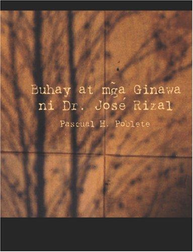 Cover for Buhay at mga Ginawa ni Dr. Jose Rizal (large Print Edition)