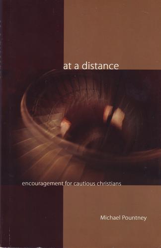 Cover for At a distance: encouragement for cautious christians