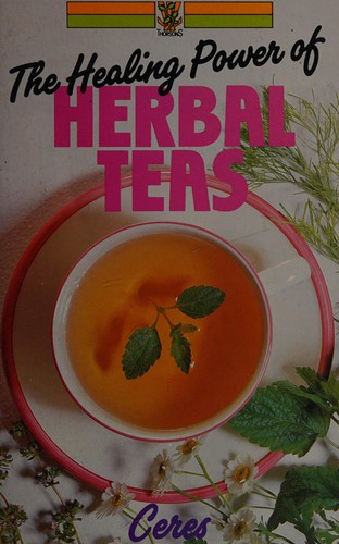 Cover for The healing power of herbal teas