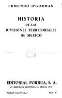 Cover for Historia de las divisiones territoriales de México