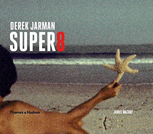 Cover for Derek Jarman Super 8