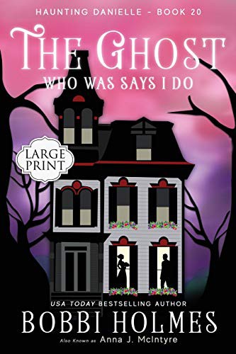Cover for The Ghost Who Was Says I Do