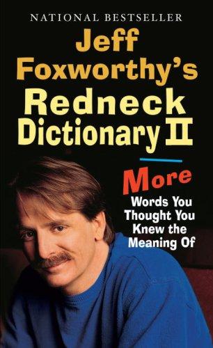 Cover for Jeff Foxworthy's Redneck Dictionary II