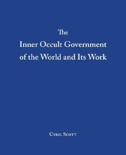 Cover for The Inner Occult Government of the World and Its Work