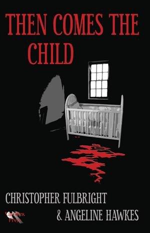 Cover for Then Comes The Child
