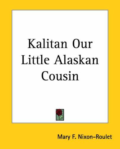 Cover for Kalitan Our Little Alaskan Cousin