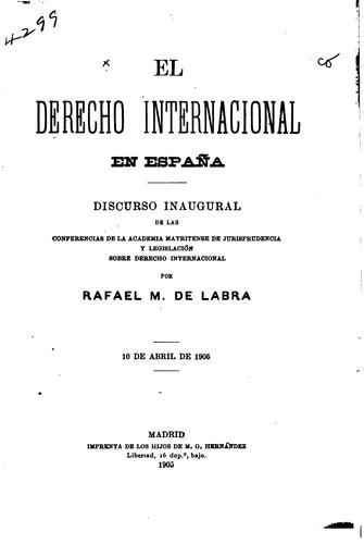 Cover for El derecho internacional en España: Discurso inaugural de las conferencias ...