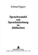 Cover for Sprachwandel und Sprachmischung im Jiddischen