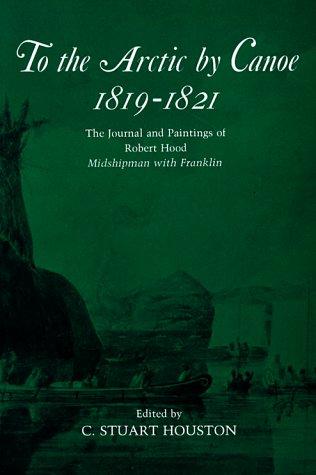 Cover for To the Arctic by Canoe 1819-1821