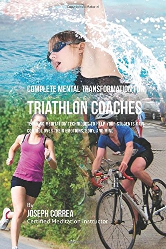 Cover for Complete Mental  Transformation for Triathlon Coaches