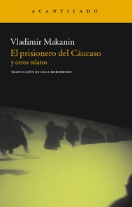 Cover for El prisionero del Cáucaso y otros relatos 