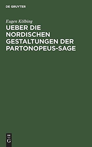 Cover for Ueber die nordischen gestaltungen der Partonopeus-sage