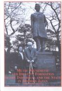 Cover for Mutsu Munemitsu and Identity Formation of the Individual and the State in Modern Japan (Japanese Studies (Edwin Mellen Press), V. 14.)