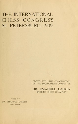 Cover for The international chess congress, St. Petersburg, 1909