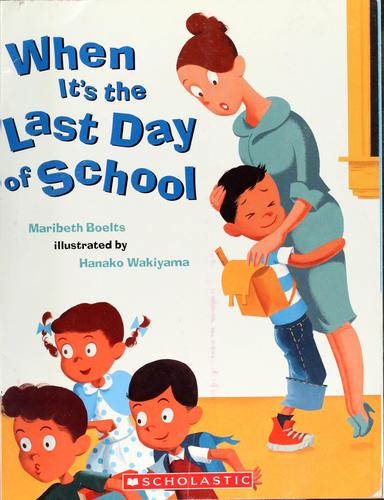 Cover for When It's the Last Day of School