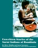 Cover for Unwritten stories of the Suruí Indians of Rondônia